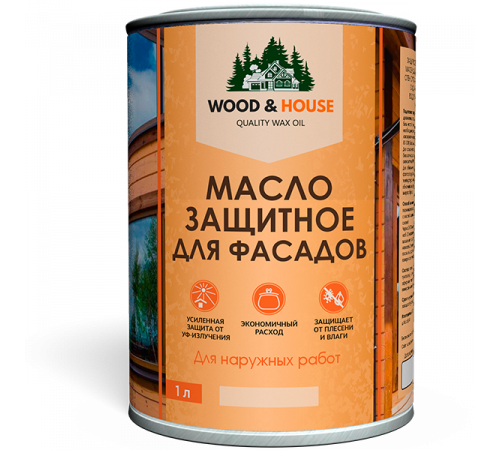 Купить МАСЛО ЗАЩИТНОЕ ДЛЯ ФАСАДОВ WOOD & HOUSE в Нижнем Новгороде, Нижегородская область