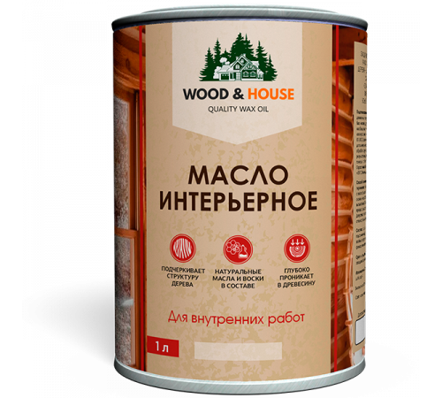 Заказать МАСЛО ИНТЕРЬЕРНОЕ WOOD & HOUSE в Нижнем Новгороде, Нижегородская область